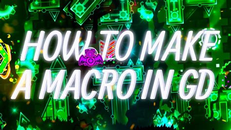 How to make a macro! (GD Mega Overlay) .